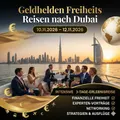 Geldhelden Freiheits Reisen nach Dubai am 10.11.2026 – 12.11.2026